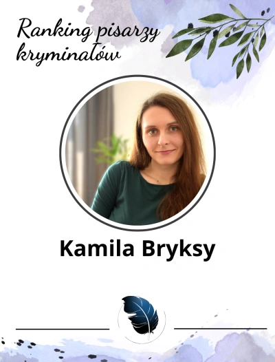 Kamila Bryksy - autorka powieści kryminalnych
