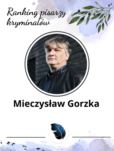 autorzy kryminałów młodego pokolenia - Mieczysław Gorzka