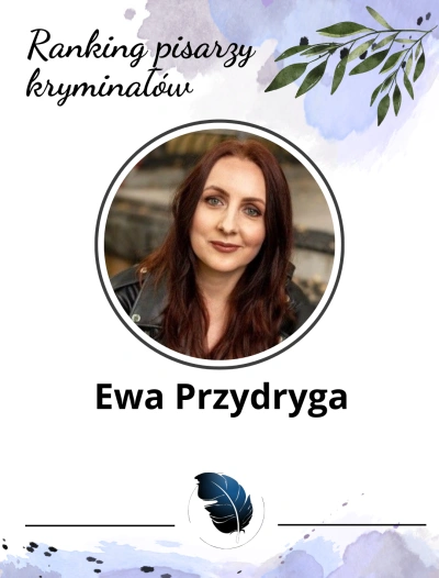 Ewa Przydryga - pisarka kryminałów