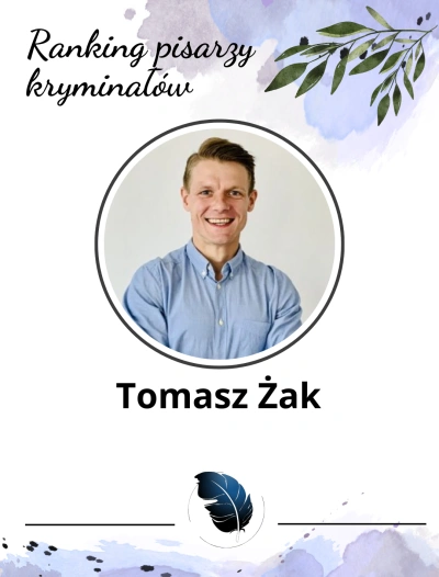 dobry autor książek kryminalnych - Tomasz Żak