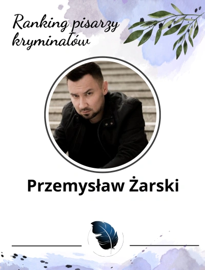 polski autor kryminałów - Przemysław Żarski